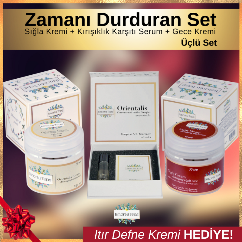 Zamanı Durduran Set  (Sığla Kremi + Kırışıklık Karşıtı Serum + Gece Kremi)